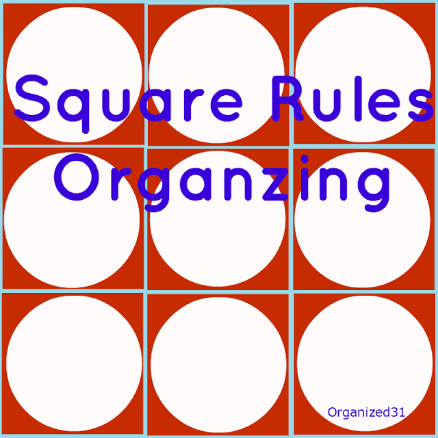 Organized 31 - Square Rules Organizing