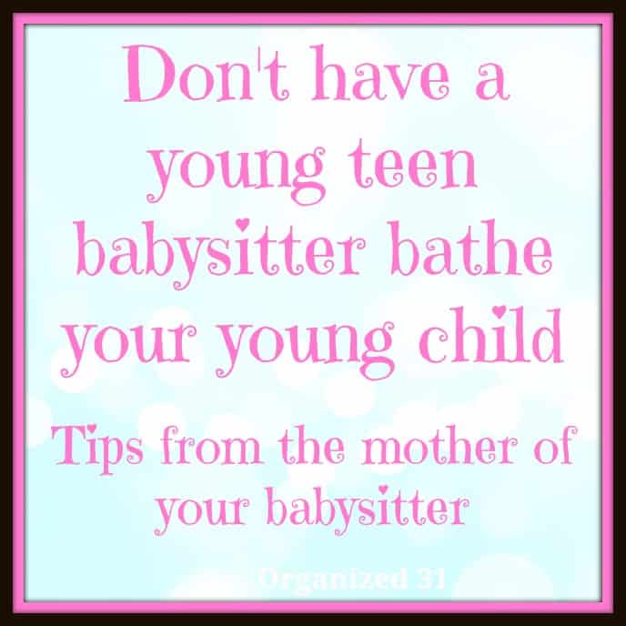 pink, black and blue graphic that says "don't have a young teen babysitter bathe your young child"