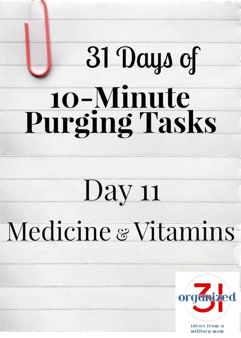 Page of lined paper with paperclip and text reading 31 Days of 10-Minute Purging Tasks Day 11  Medicine & Vitamins