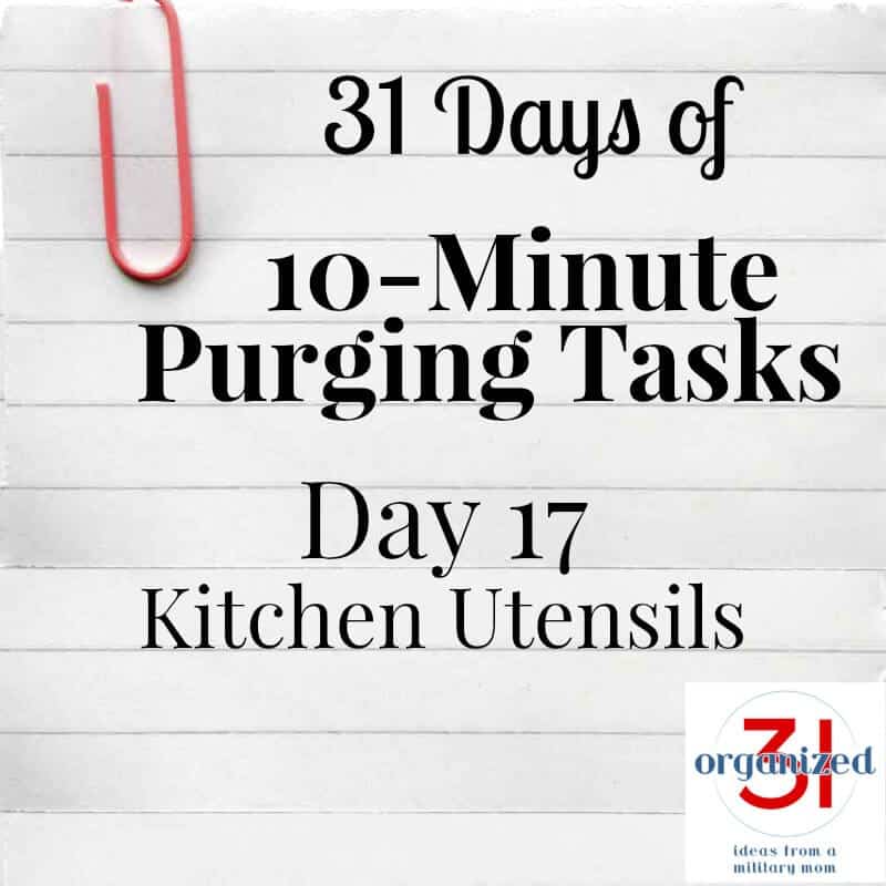 Day 17 Purging Tips – Kitchen Utensils
