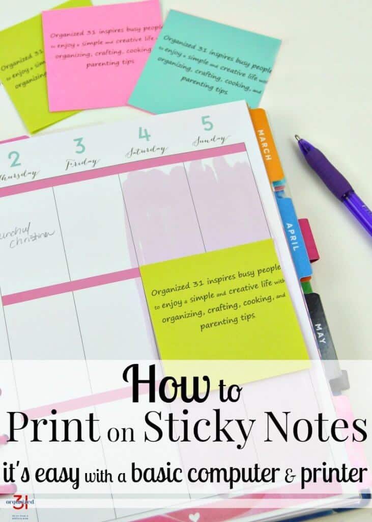 open planner with colorful sticky notes with computer printed notes with title text overlay reading How to Print on Sticky Notes it's easy with a basic computer & printer