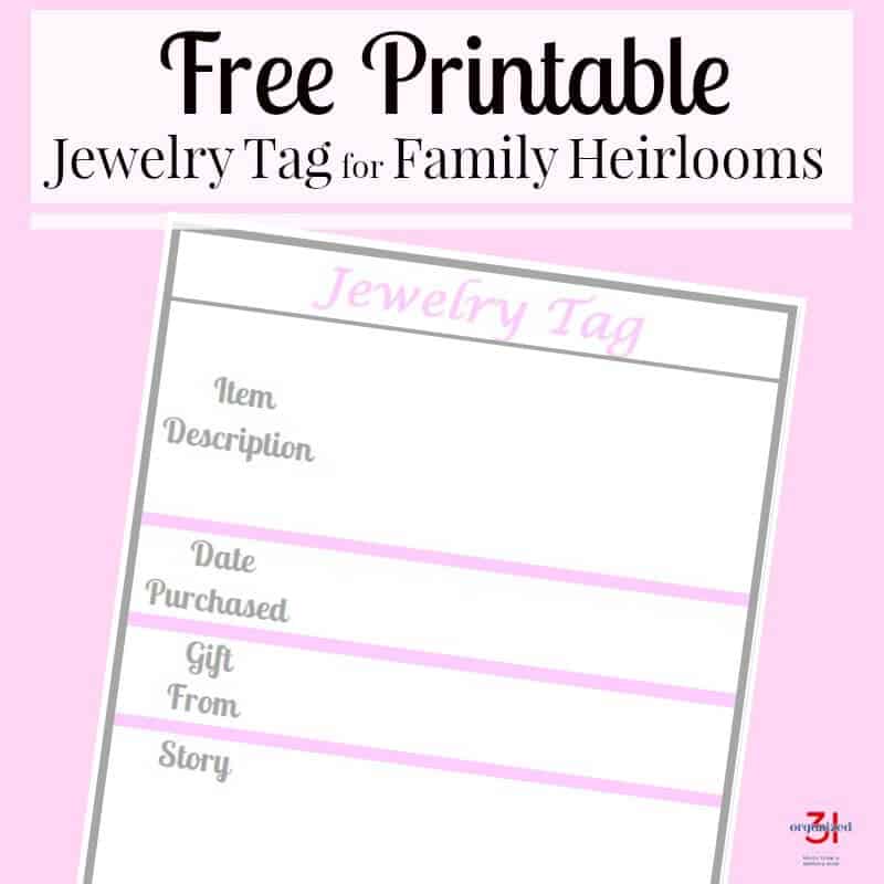 Use this free printable family story jewelry tag to organize your jewelry and pass family history onto your family.