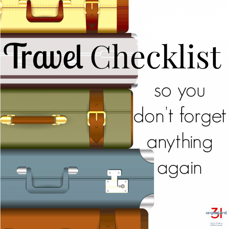 Travel Checklist (don’t forget to pack anything)