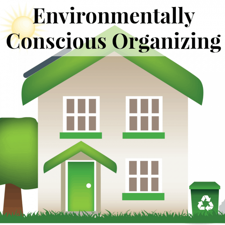 Environmentally Conscious Organizing