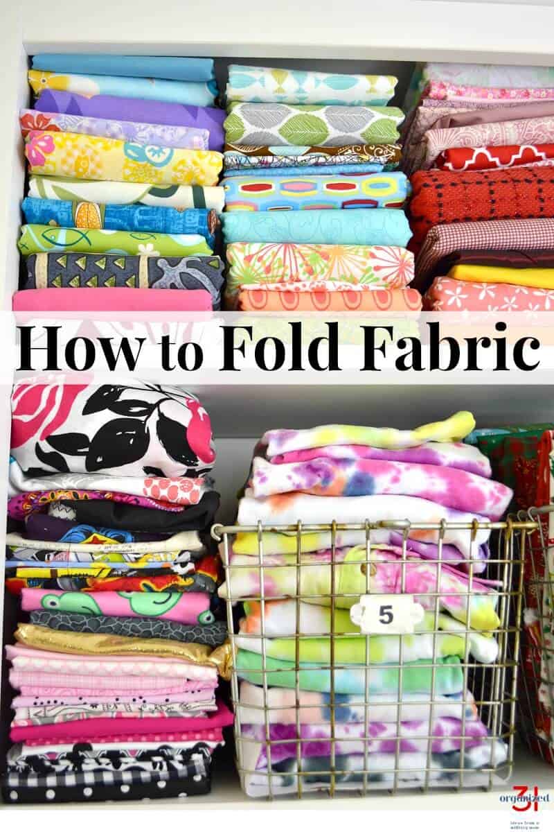 top image - Stacks of neatly folded fabric on shelf, lower image - folded fabric in wire basket next to stack of folded fabric with title text overlay reading How to Fold Fabric
