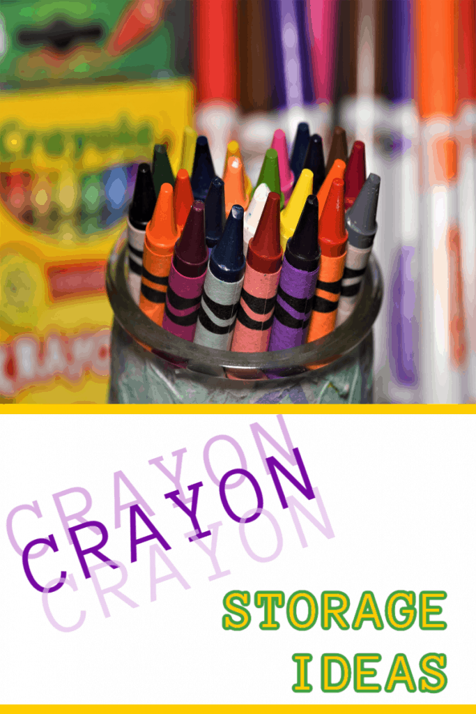 colorful crayons in jar wit title text reading Crayon Storage Ideas
