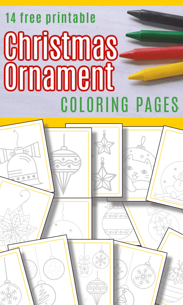 top 4 crayons on table, bottom next to title text reading 14 Free printable Christmas Ornament Coloring Pages, bottom - 14 coloring sheet with ornament images