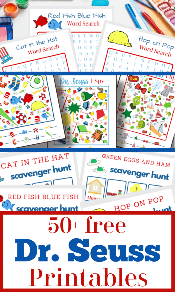 close up of colorful Dr. Seuss printable sheets with red and blue text overlay reading 50+ free Dr. Seuss Printables