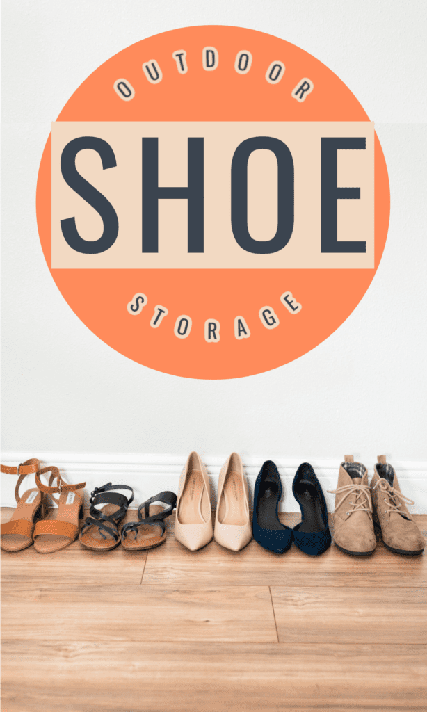 5 different pairs of women's shoes lined up in front of white wall with title text reading Outdoor Shoe Storage 