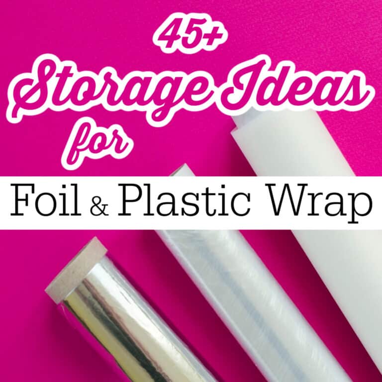 Storage Ideas for Foil and Plastic Wrap